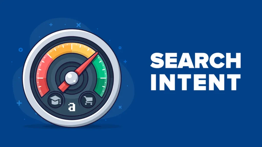 What Is Search Intent? Guide to Types & SEO Ranking
